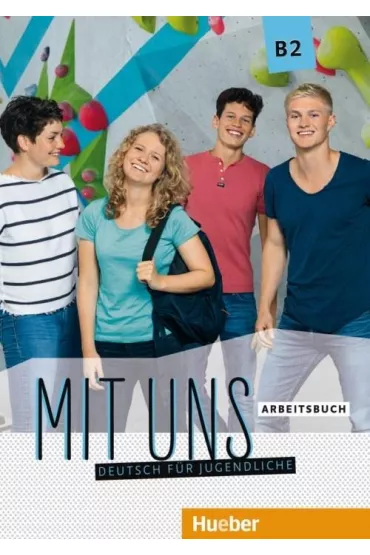 Mit uns B2. Arbeitsbuch - Anna Breitsameter