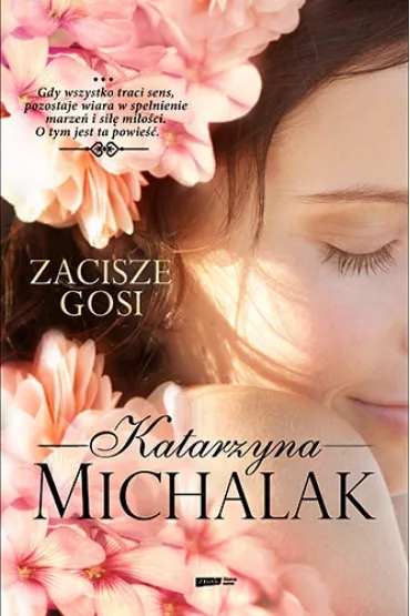 Zacisze Gosi. Seria kwiatowa. Tom 2 - Katarzyna Michalak