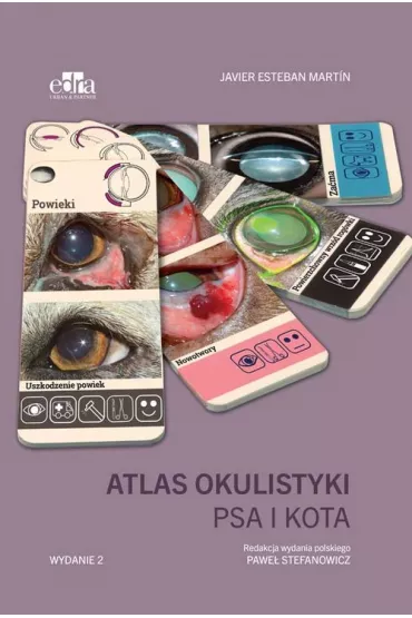 Atlas okulistyki psa i kota - Javier Esteban Martin