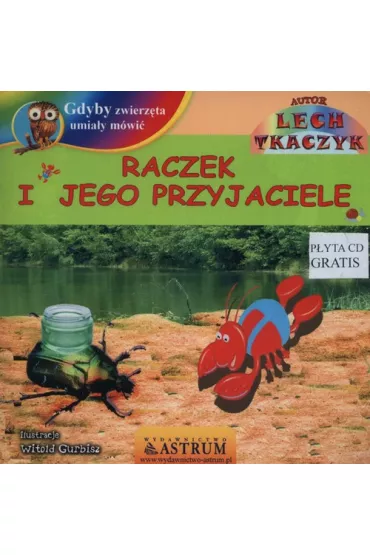 Raczek i jego przyjaciele - Lech Tkaczyk