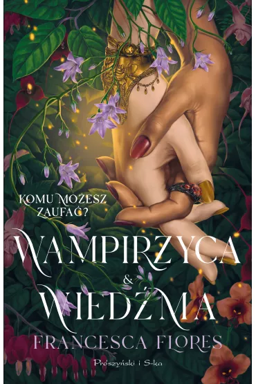 Wampirzyca i Wied�ma - Francesca Flores
