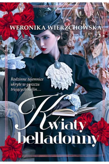 Kwiaty belladonny - Weronika Wierzchowska