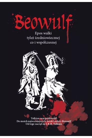 Beowulf. Epos walki tyle� �redniowiecznej co i wsp�czesnej