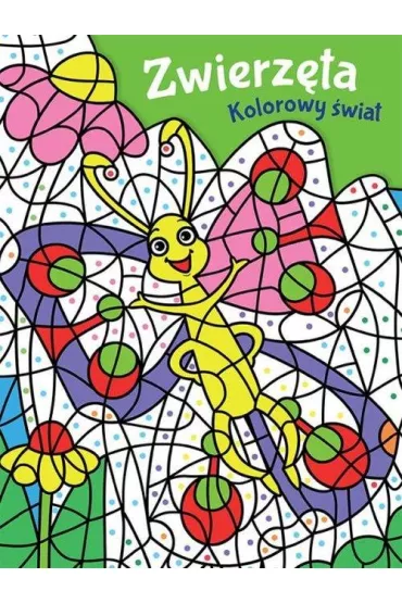 Kolorowy �wiat. Zwierz�ta - Marta Anna Jollant