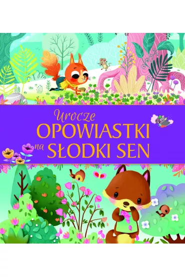 Urocze opowiastki na s�odki sen