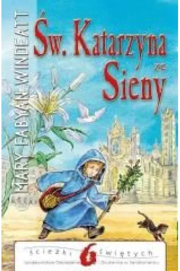 �w. Katarzyna ze Sieny - Mary Windeatt Fabyan