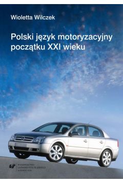 eBook Polski jzyk motoryzacyjny pocztku XXI wieku pdf