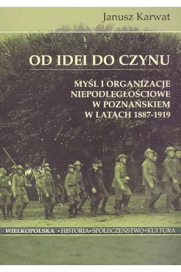 Od idei do czynu - Janusz Karwat