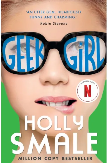 Geek Girl. Book 1 - Holly Smale