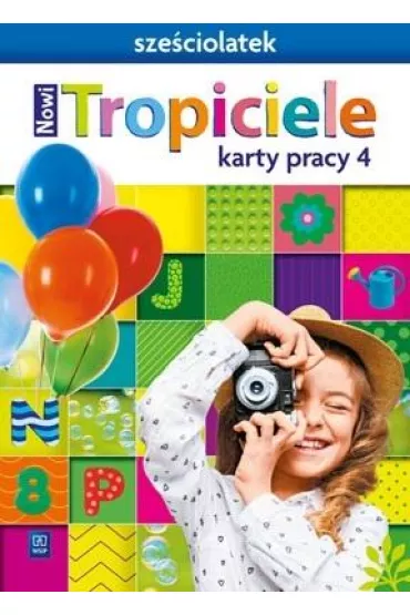 Nowi Tropiciele Sze�ciolatek. Karty pracy. Cz�� 4 - Beata Gawro�ska, Emilia Raczek