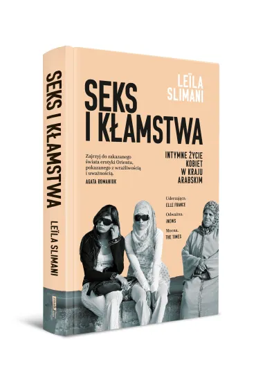 Seks i k�amstwa. Intymne �ycie kobiet w kraju arabskim - Leila Slimani, �ukasz  Mller