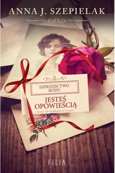 Jeste� opowie�ci� - Anna J. Szepielak