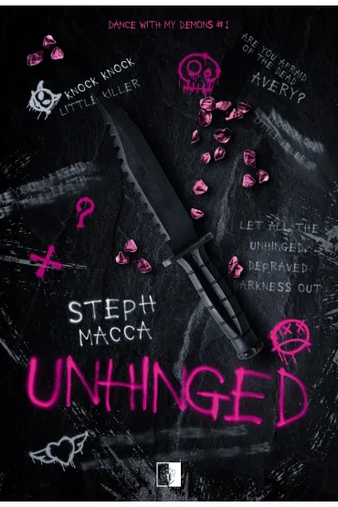 Unhinged. Seria Dance With My Demons. Tom 1 - Steph  Macca