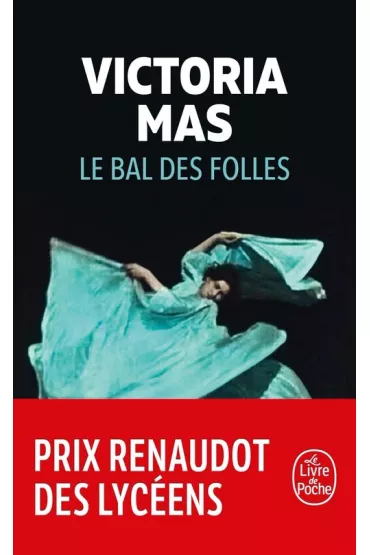 Bal des folles - Victoria Mas