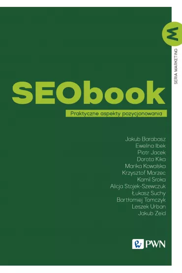 SEObook. Praktyczne aspekty pozycjonowania - Krzysztof Marzec