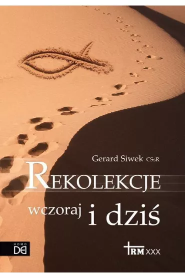 Rekolekcje wczoraj i dzi� - Gerard Siwek