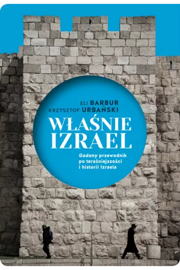 W�a�nie Izrael - Eli Barbur, Krzysztof Urba�ski