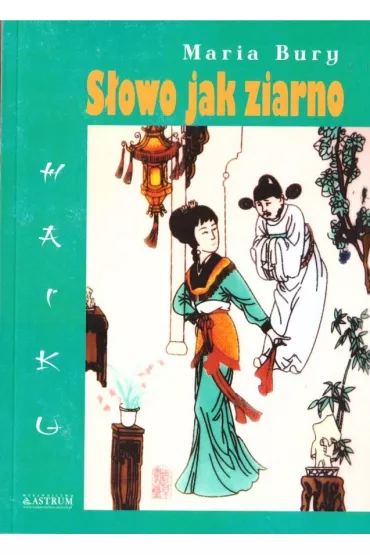 Slowa jak ziarno - Maria Bury