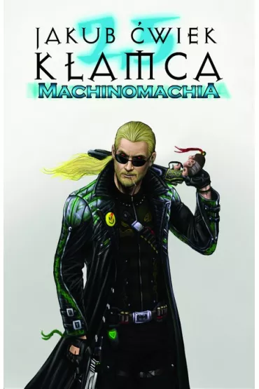 Machinomachia. K�amca. Tom 2.5 - Jakub �wiek