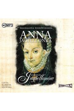 Audiobook Anna Jagiellonka. Zmierzch Jagiellonw. Tom 3 CD