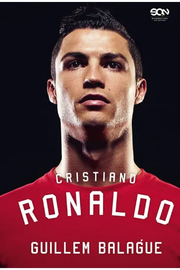 Cristiano Ronaldo. Biografia - Guillem Balagu�