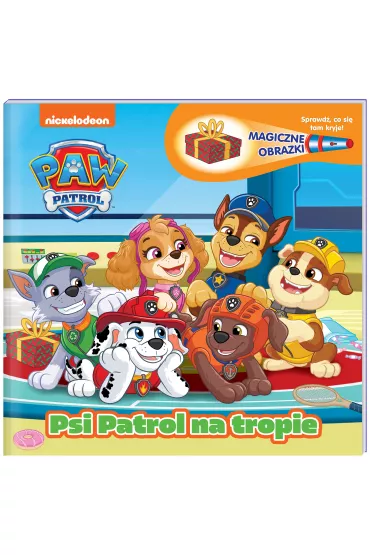 Psi Patrol. Magiczne obrazki. Psi Patrol na tropie