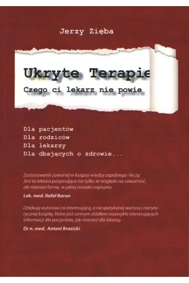 Ukryte terapie. Czego Ci lekarz nie powie (wydanie trzecie) - Jerzy Zi�ba