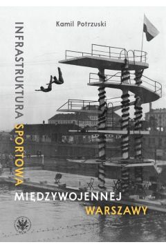 eBook Infrastruktura sportowa midzywojennej Warszawy pdf