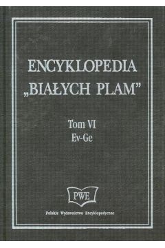 Encyklopedia Biaych Plam Tom  VI Ev-Ge