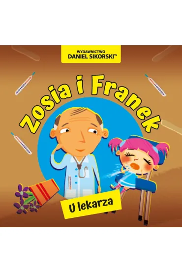Zosia i Franek U lekarza - Daniel Sikorski