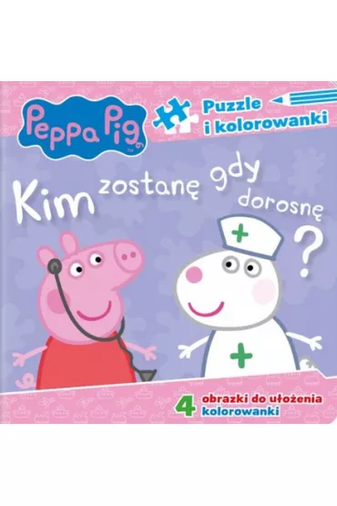 Puzzle i kolorowanki. Peppa Pig. Kim zostan�