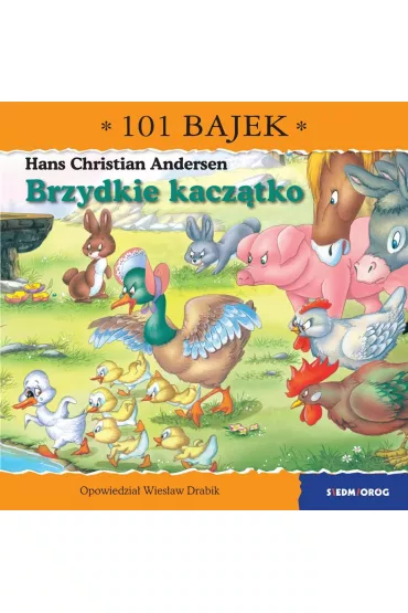 Brzydkie kacz�tko. 101 bajek - Wies�aw Drabik