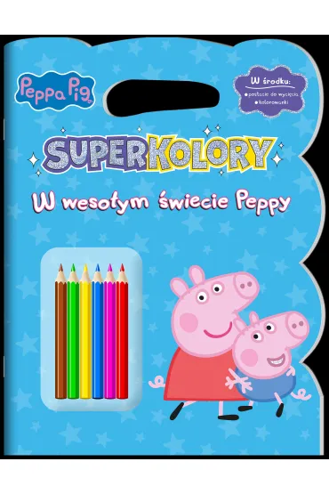 W weso�ym �wiecie Peppy. Peppa Pig. Superkolory. Cz�� 4