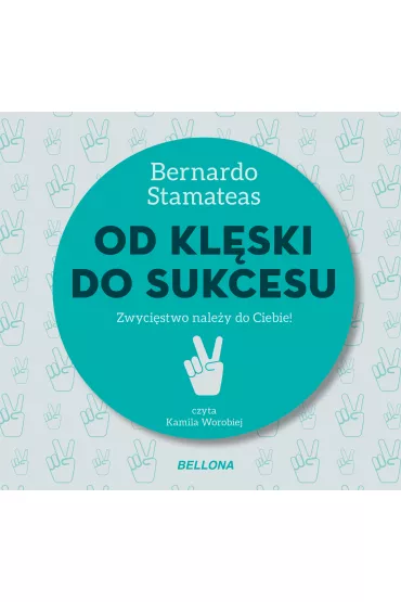 Audiobook Od kl�ski do sukcesu mp3 - Bernardo Stamateas