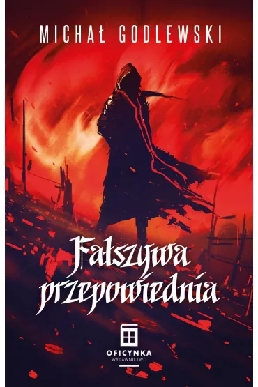 Fa�szywa przepowiednia - Micha� Godlewski