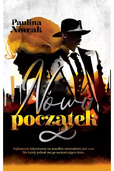 Nowy pocz�tek - Paulina Nowak
