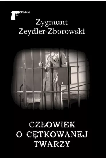 Cz�owiek o c�tkowanej twarzy - Zygmunt Zeydler Zborowski