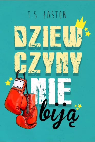 Dziewczyny nie bij� - T. S. Easton