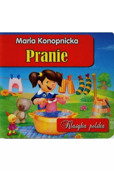 Pranie - Maria Konopnicka