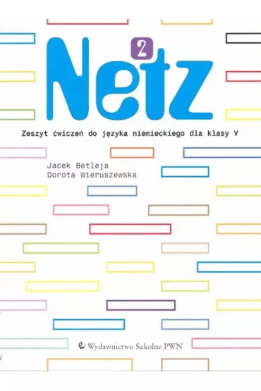 Netz 2 SP KL 5. �wiczenia. J�zyk niemiecki - Dorota Wieruszewska, Jacek Betleja, Jacek Batleja