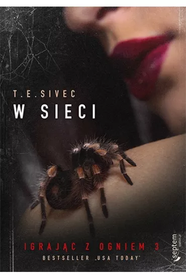 W sieci igraj�c z ogniem Tom 3 - Tara Sivec