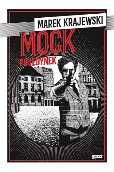 Mock. Pojedynek. Eberhard Mock. Tom 8 - Marek Krajewski