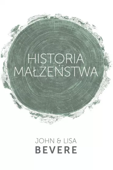 Historia Ma��e�stwa - Lisa i John Bevere - John Bevere, Lisa Bevere
