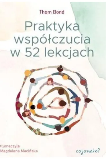 Praktyka wsp�czucia - Thom  Bond