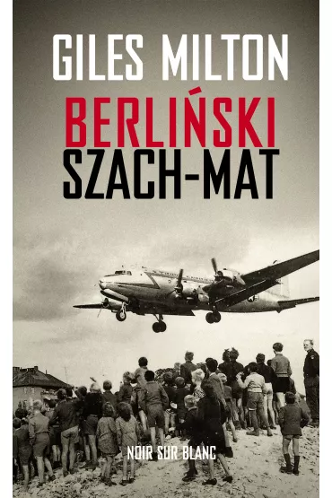Berli�ski szach-mat - Giles Milton