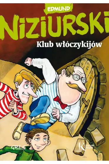Klub w��czykij�w, czyli trzyna�cie przyg�d stryja Dionizego - Edmund Niziurski
