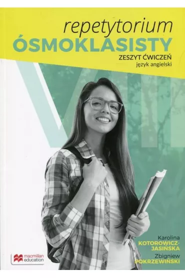 Repetytorium �smoklasisty. Zeszyt �wicze� do j�zyka angielskiego - Karolina Kotorowicz-Jasi�ska, Zbigniew  Pokrzewi�ski