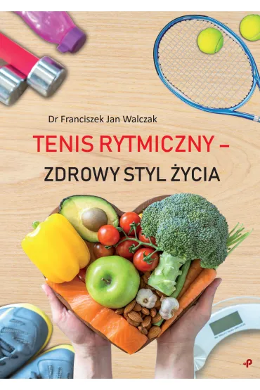 Tenis rytmiczny - Franciszek Jan Walczak