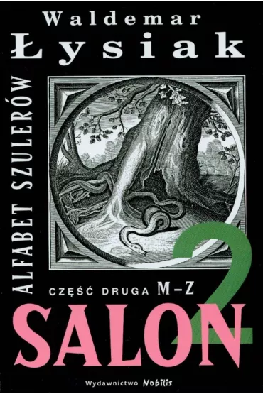 Alfabet szuler�w M-Z Salon 2 (cz�� 2) - Waldemar �ysiak