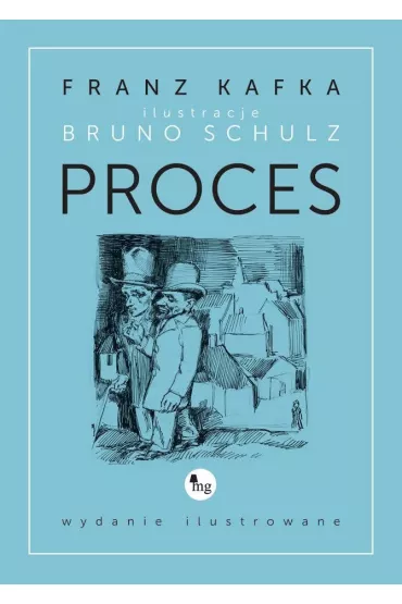 Proces. Wydanie ilustrowane - Franz Kafka